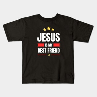 Jesus Is My Best Friend | Christian Typography Kids T-Shirt